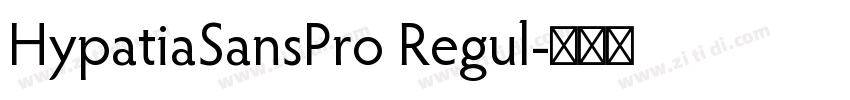 HypatiaSansPro Regul字体转换